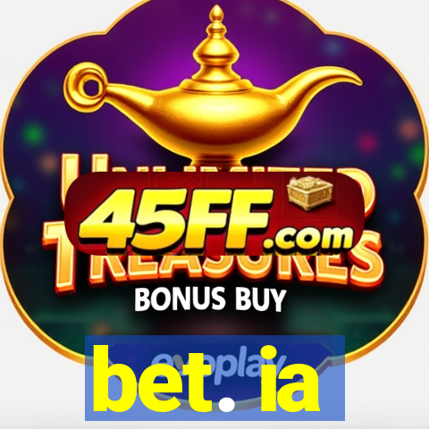 bet. ia